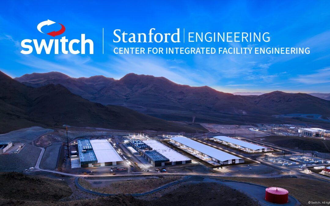 Switch Completes Agreement to Sponsor Research with Stanford’s Center for Integrated Facility Engineering (CIFE) to Innovate and Accelerate Digital Infrastructure Development